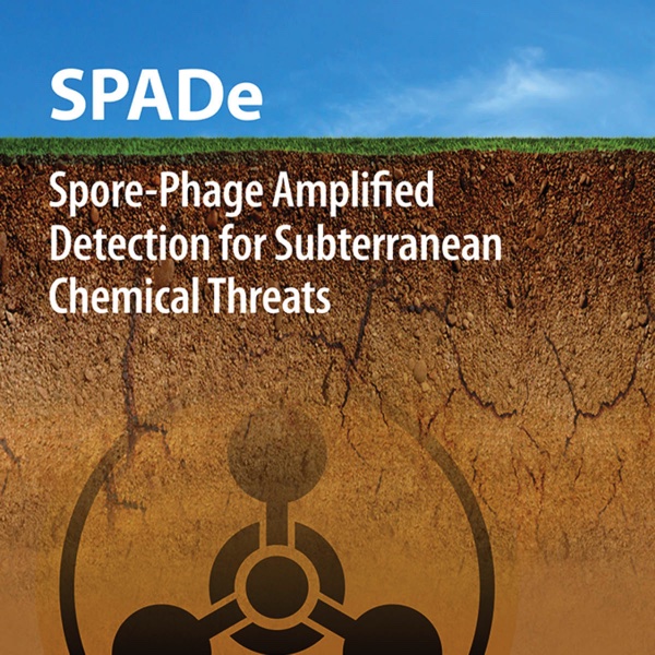 Sky, earth cutaway with chemical symbol and the text "SPADe: Spore-Phage Amplified Detection for Subterranean Chemical Threats"