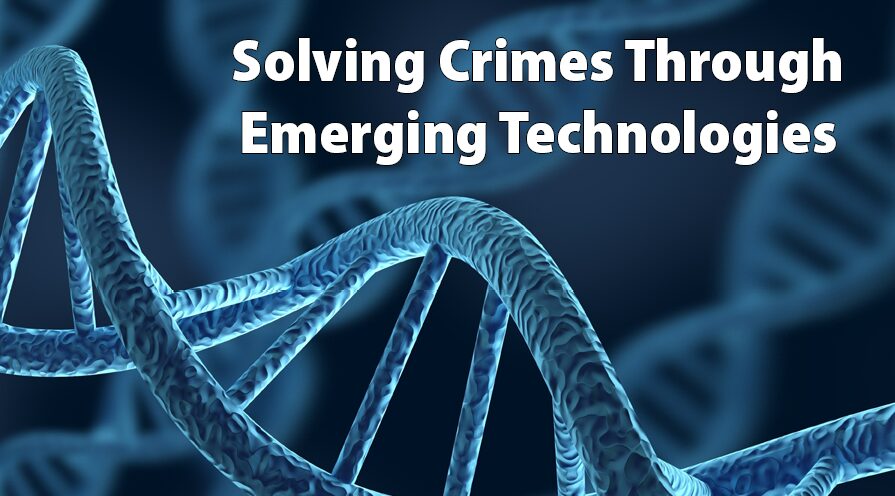 3D blue DNA helix with text Solving Crimes Through Emerging Technologies